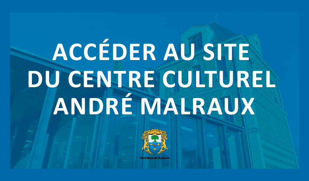 Accéder au site du Centre Culturel André Malraux